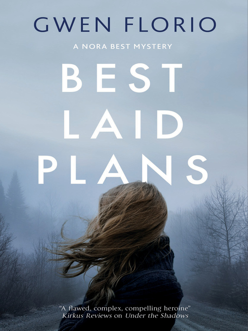 Title details for Best Laid Plans by Gwen Florio - Available